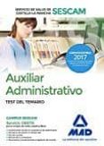 auxiliar administrativo del servicio de salud de castilla-la mancha (sescam). test del temario-9788414205129 auxiliar administrativo del servicio de salud de castilla-la mancha (sescam). test del temario-9788414205129