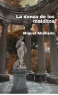 la danza de los malditos-miguel abollado-9788415172529 la danza de los malditos-miguel abollado-9788415172529