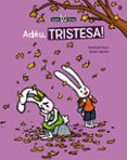 adéu, tristesa!-meritxell marti-9788415206729 adéu, tristesa!-meritxell marti-9788415206729