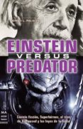 einstein versus predator-sergio l. palacios-9788415256229 einstein versus predator-sergio l. palacios-9788415256229