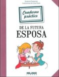 cuaderno practico de la futura esposa-suzanne carpentier-julie olivier-9788415322429 cuaderno practico de la futura esposa-suzanne carpentier-julie olivier-9788415322429