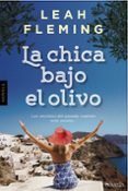 la chica bajo el olivo-leah fleming-9788415497929 la chica bajo el olivo-leah fleming-9788415497929