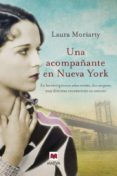 una acompañante en nueva york-laura moriarty-9788415532729 una acompañante en nueva york-laura moriarty-9788415532729