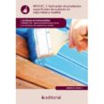 (ibd)aplicacion de productos superficiales de acabado en carpinte ria y mueble mf0167_1-9788415792529 (ibd)aplicacion de productos superficiales de acabado en carpinte ria y mueble mf0167_1-9788415792529