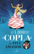 el libro de la copla de pive amador-pive amador-9788415828129 el libro de la copla de pive amador-pive amador-9788415828129