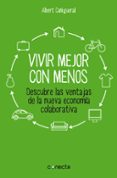 vivir mejor con menos-albert cañigueral-9788416029129 vivir mejor con menos-albert cañigueral-9788416029129