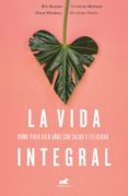 la vida integral (ebook)-eric dupont-christine michaud-diane bilodeau-9788416076529 la vida integral (ebook)-eric dupont-christine michaud-diane bilodeau-9788416076529