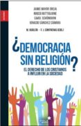 ¿democracia sin religion?: el derecho de los cristianos a influir en la sociedad-9788416128129 ¿democracia sin religion?: el derecho de los cristianos a influir en la sociedad-9788416128129