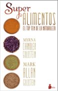 los superalimentos: el top ten de la naturaleza-myrna chandler-mark allan-9788416233229 los superalimentos: el top ten de la naturaleza-myrna chandler-mark allan-9788416233229