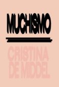 muchismo / antipodes-cristina de middel-9788416248629 muchismo / antipodes-cristina de middel-9788416248629