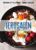 jerusalen: crisol de las cocinas del mundo-yotam ottolenghi-sami tamimi-9788416295029 jerusalen: crisol de las cocinas del mundo-yotam ottolenghi-sami tamimi-9788416295029
