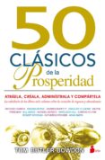 50 clasicos de la prosperidad: atraela, creala, administrala y compartela-tom butler-bowdon-9788416579129 50 clasicos de la prosperidad: atraela, creala, administrala y compartela-tom butler-bowdon-9788416579129
