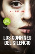 los confines del silencio-c.l. taylor-9788416634729 los confines del silencio-c.l. taylor-9788416634729