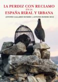 la perdiz con reclamo en la españa rural y urbana (ebook)-9788416848829 la perdiz con reclamo en la españa rural y urbana (ebook)-9788416848829
