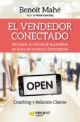 el vendedor conectado:: recuperar la sonrisa de nuestra pandadera en la era omnicanal-benoit mahe-9788416904129 el vendedor conectado:: recuperar la sonrisa de nuestra pandadera en la era omnicanal-benoit mahe-9788416904129