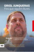 oriol junqueras: fins que siguem lliures-sergi sol i bros-9788416915729 oriol junqueras: fins que siguem lliures-sergi sol i bros-9788416915729