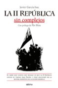 La II República sin complejos-11687138-otro-formato