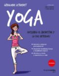 yoga: ¡descubra el bienestar y la paz interior!-juliette collonge-9788416972029 yoga: ¡descubra el bienestar y la paz interior!-juliette collonge-9788416972029