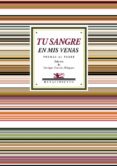 tu sangre en mis venas: poemas al padre-9788416981229 tu sangre en mis venas: poemas al padre-9788416981229