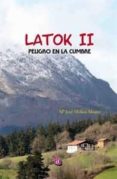 latok ii: peligro en la cumbre-m jose molina mestre-9788417072629 latok ii: peligro en la cumbre-m jose molina mestre-9788417072629