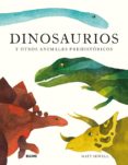dinosaurios y otros animales prehistoricos-matt sewell-9788417254629 dinosaurios y otros animales prehistoricos-matt sewell-9788417254629