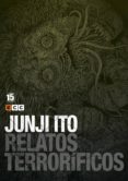 junji ito: relatos terrorificos nº 15-junji ito-9788417316129 junji ito: relatos terrorificos nº 15-junji ito-9788417316129