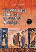 730.000 pasos sobre los caminos de santiago (ebook)-9788417326029 730.000 pasos sobre los caminos de santiago (ebook)-9788417326029