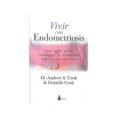 vivir con endometriosis: una guia para recuperar tu bienestar-dr. andrew s. cook-danielle cook-9788417399429 vivir con endometriosis: una guia para recuperar tu bienestar-dr. andrew s. cook-danielle cook-9788417399429