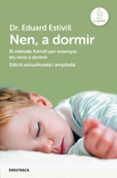 nen, a dormir (edició actualitzada i ampliada)-eduard estivill-9788417444129 nen, a dormir (edició actualitzada i ampliada)-eduard estivill-9788417444129