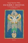escribir y meditar: la obra de marguerite d oingt, cartuja del siglo xiii-sergi sancho fibla-9788417454029 escribir y meditar: la obra de marguerite d oingt, cartuja del siglo xiii-sergi sancho fibla-9788417454029
