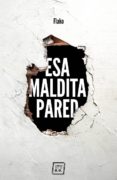 esa maldita pared-9788417678029 esa maldita pared-9788417678029