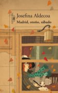 madrid, otoño, sábado (ebook)-josefina aldecoa-9788420412429 madrid, otoño, sábado (ebook)-josefina aldecoa-9788420412429