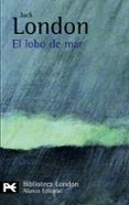 el lobo del mar-jack london-9788420649429 el lobo del mar-jack london-9788420649429