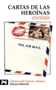 cartas de las heroinas-publio ovidio nason-vicente cristobal lopez-9788420662329 cartas de las heroinas-publio ovidio nason-vicente cristobal lopez-9788420662329