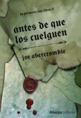 antes de que los cuelguen (la primera ley ii)-joe abercrombie-9788420676029 antes de que los cuelguen (la primera ley ii)-joe abercrombie-9788420676029