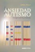 la ansiedad en el autismo: comprenderla y tratarla-9788420697529 la ansiedad en el autismo: comprenderla y tratarla-9788420697529