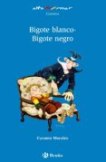 bigote blanco, bigote negro-carmen morales-9788421650929 bigote blanco, bigote negro-carmen morales-9788421650929