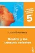 beatriz y los cuerpos celestes-lucia etxebarria-9788423338429 beatriz y los cuerpos celestes-lucia etxebarria-9788423338429