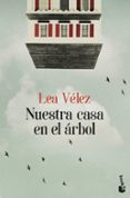 nuestra casa en el arbol-lea velez-9788423353729 nuestra casa en el arbol-lea velez-9788423353729