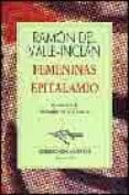 femeninas; epitalamio-ramon maria del valle inclan-9788423973729 femeninas; epitalamio-ramon maria del valle inclan-9788423973729