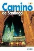 el camino de santiago-9788424105129 el camino de santiago-9788424105129