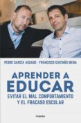aprender a educar (ebook)-pedro garcia aguado-francisco castaño mena-9788425352829 aprender a educar (ebook)-pedro garcia aguado-francisco castaño mena-9788425352829