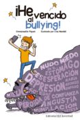 ¡he vencido al bullying!-emmanuelle piquet-lisa mandel-9788426144829 ¡he vencido al bullying!-emmanuelle piquet-lisa mandel-9788426144829