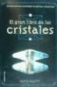 el gran libro de los cristales-alicia gallotti-9788427023529 el gran libro de los cristales-alicia gallotti-9788427023529