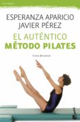 el autentico metodo pilates: el arte del control-esperanza aparicio-javier perez-9788427039629 el autentico metodo pilates: el arte del control-esperanza aparicio-javier perez-9788427039629