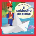 un mundo de cuentos: el soldadito de plomo-9788427209329 un mundo de cuentos: el soldadito de plomo-9788427209329