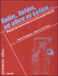 talin, tolon, se abre el telon: maestras/os teatreras/os en la es cuela infantil-marta rodriguez bartolome-marina de la rosa-9788427715929 talin, tolon, se abre el telon: maestras/os teatreras/os en la es cuela infantil-marta rodriguez bartolome-marina de la rosa-9788427715929