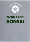 tecnicas del bonsai-john yoshio naka-9788428207829 tecnicas del bonsai-john yoshio naka-9788428207829