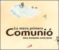 la meva primera comunio. una trobada amb jesus-elia manero-pilar de la cruz-9788428529129 la meva primera comunio. una trobada amb jesus-elia manero-pilar de la cruz-9788428529129