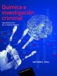 quimica e investigacion criminal: una perspectiva de la ciencia f orense-matthew e. johll-9788429155129 quimica e investigacion criminal: una perspectiva de la ciencia f orense-matthew e. johll-9788429155129